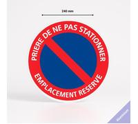 Panneau signalisation prière de ne pas stationner emplacement réservé - Aluminium - Diamètre 240 mm