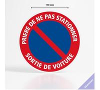 Panneau signalisation prière de ne pas stationner sortie de voiture - Aluminium - Diamètre 170 mm