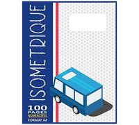 Papier Isométrique A4 - 100 Pages Numérotées: Carnet Isométrique Ligné Extra Fin Pour Dessin Isométrique Avec Détails En 3d - ( Cahier Architecte & Ingénieur - Série N° 25 )