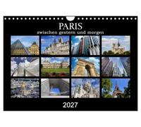 Paris - zwischen gestern und morgen (Wandkalender 2027 DIN A4 quer), CALVENDO Monatskalender: Architektur der französischen Hauptstadt