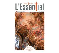 Parole et Prière L'ESSENTIEL n°133 mai 2024 - Collectif - Artege Presse - broché - Revue