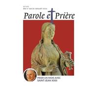 Parole Et Prière N°193 Juillet 2026 - Prier Un Mois Avec Saint Jean Xxiii