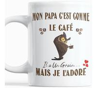 Paroles d'amour Mug humour idee Cadeau Fete des Peres Anniversaire Mon Papa c'est Comme Le Café Il a Un Grain Mais Je l'Adore Plaisir d'offrir Cadeau Original marrant à Noel