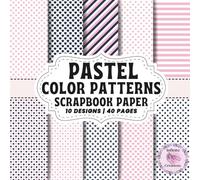PASTEL COLOR PATTERNS SCRAPBOOK PAPER: Double-Sided Sheets for Crafting & Scrapbooking Decorative Crafts, Origami & Wrapping Papers.