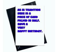 Peachy Antics As Is Tradition Here Is A Piece Of Card folded in half Have A Very Happy Birthday For Him For Dad For Friend For Brother Carte d'anniversaire fantaisie AP46