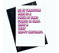 Peachy Antics As Is Tradition Here Is A Piece Of Card folded in half Have A Very Happy Birthday For Her For Mum For Friend For Sister Carte d'anniversaire fantaisie AP48