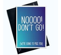 Peachy Antics Carte d'adieu amusante pour elle ou lui - Carte bleue « No Don't Go We're Going To Miss You » - SP88