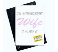 Peachy Antics Carte d'anniversaire humoristique pour femme, carte humoristique avec inscription « Very Best For My Wife » AP149