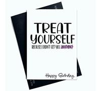 Peachy Antics Cartes d'anniversaire amusantes « Treat Yourself I Didn't Get You Anything » - Rose - SP18