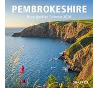 Pembrokeshire Calendar 2026 - Drew Buckley - Graffeg Limited - Livre en Anglais - Calendar Drew BuckleyDrew Buckley (Auteur)