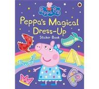 Peppa Pig Peppas Magical DressUp Sticker Book - Peppa Pig - Penguin Random House Childrens UK - Livre en Anglais - Paperback Peppa PigPeppa Pig (Auteur)