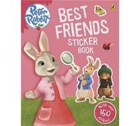 Peter Rabbit Animation: Best Friends Sticker Book (Paperback) Beatrix Potter, (Auteur)