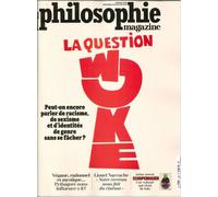 Philosophie Magazine N°165 : La question woke - dec 2022 - janv 2023 Décembre 2022-Janvier 2023 - Collectif - Philosophie Magazine - broché - Revue