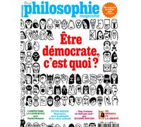Philosophie Magazine N°182 : Être démocrate c'est quoi ? - Septembre 2024 - Collectif - Philosophie Magazine - broché - Revue