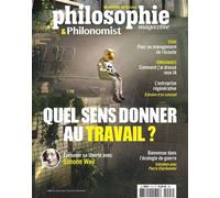 Philosophie Magazine Numéro spécial Philonomist : Quel sens donner au travail ? - Novembre 2024 - Philosphie Magazine - Philosophie Magazine - broché - Revue