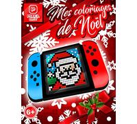 Pixel art - Mes coloriages de Noël - 6+: Livre comprenant 25 coloriages en pixels sur le thème de la merveilleuse fête de fin d'année. A partir de 6 ans.