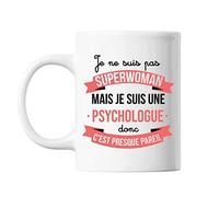 Planetee Mug Je ne suis pas Superwoman, je suis Psychologue