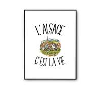 Planetee Poster L'Alsace C'est La Vie - A4 | Affiche Décoration Murale A3 A2 Papier Photo 310 g, Idée Cadeau Crémaillère Anniversaire Noël, Imprimée en Bretagne