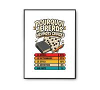 Planetee Poster Mots Croisés Pourquoi je perds | Affiche Papier Photo 310 g Finition Perlée Format Taille A3 | Décoration Murale Salon Chambre Bureau | Cadeau Crémaillère Anniversaire