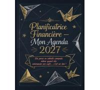 Planificatrice Financière 2027 Agenda Hebdomadaire et Planificateur Annuel A4: Idée Cadeau Fête Anniversaire pour Planificatrice Financière ou ... 2027, Organisateur Finances Épargne Québec