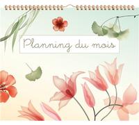 Planning du mois (Transparent flowers) - Collectif - Chantecler - relié - Calendrier