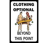 Plaque en métal 20,3 x 30,5 cm, inscription « Clothing Optional Beyond This Point »