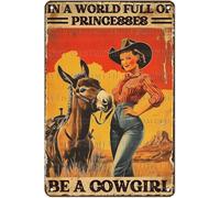 Plaque en métal « Âne dans un monde plein de princesses » Soyez une cow-girl, plaque vintage en étain pour la décoration de la maison, de la cuisine, du jardin, de la cour ou du bu 8x12 pouces