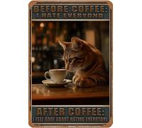 Plaque en métal avec inscription « Before Coffee I Hate Everyone After Coffee I Feel Good About Hating Everyone » pour maison, bureau, cour, jardin, magasin, café - 20,3 x 30,5 cm
