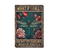 Plaque en métal vintage avec inscription « What If I Fall Oh But My Darling What If You Fly » - Plaque en métal vintage pour salle de bain et toilettes - 20,3 x 30,5 cm