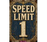 Plaque en métal vintage pour Man Cave Speed Limit 1 Mph, avertissement Slow Down S Nouveauté Traffic Property Cottage Road Street S 20,3 x 30,5 cm Décoration privée