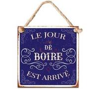 Plaque métal à suspendre LE JOUR DE BOIRE 20 cm BLEU G