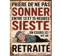 Plaque métal humoristique Prière de ne pas sonner - Sieste en cours - Ici vit un retraité - Déco murale vintage 15x20cm