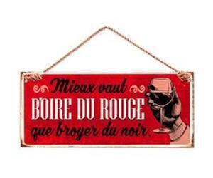 Plaque métallique Boire du rouge 30 cm Rouge G
