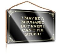 Plaque unique pour accessoire de bureau, finition laquée et décoration de bureau occidentale - Sonnette de porte | Décoration de salon pour étagères, I May Be A Mechanic But Even I Can't Fix Stupid
