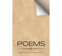 Poems: A place for words, verses & poems. | 120 pages, 6” x 9” Softcover | Wide-Lined Notebook pages for creating |A Poetry Writing Notebook with Lined Pages & a Guide to Poetic Forms