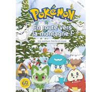 Pokémon Cherche-et-trouve En route vers la montagne ! Avec des stickers Dès 6 ans