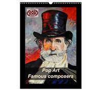 Pop Art Famous composers (Wall Calendar 2027 DIN A3 portrait), CALVENDO 12 Month Wall Calendar: This calendar shows a selection of famous composers painted in cool colors