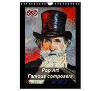 Pop Art Famous composers (Wall Calendar 2027 DIN A4 portrait), CALVENDO 12 Month Wall Calendar: This calendar shows a selection of famous composers painted in cool colors