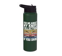 Posez-moi des questions sur ma collection de couteaux If You Dare Knife Stainless Steel Insulated Water Bottle