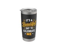 Positive Self Love It's A Beautiful Day To Celebrate Me Gobelet isotherme en acier inoxydable double paroi