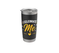 Positive Self Love Motivation I Celebrate Me Gobelet isotherme en acier inoxydable double paroi