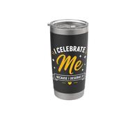 Positive Self Love Motivation I Celebrate Me Gobelet isotherme en acier inoxydable double paroi