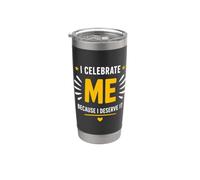 Positive Self Love Motivation i derserve it I Celebrate Me Gobelet isotherme en acier inoxydable double paroi