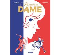 Première Dame - Didier Tronchet - Glénat - cartonné - Bande dessinée