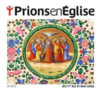 Prions en Eglise Poche - mai 2026 N° 473 - Collectif - Bayard Presse - broché - Revue