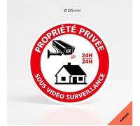 Propriété privée sous video surveillance 24H/24 panneau signalisation autocollant - Adhésif - Diamètre 125 mm