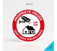 Propriété privée sous video surveillance 24H/24 panneau signalisation - PVC - Diamètre 125 mm