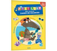 P'tit loup - mon premier cahier en vacances - 2026