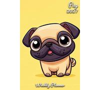 Pug Diary 2027: | A5 Week to View Planner | Weekly Organiser & Appointment Book | Gift for Dog Lovers