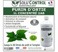 Purin d’Ortie Naturel Solu’Control UAB - 1L - Fongicide & Insecticide Végétal - Stimule la Croissance et Renforce les Plantes - Utilisable en Agriculture Biologique - Fabriqué en France